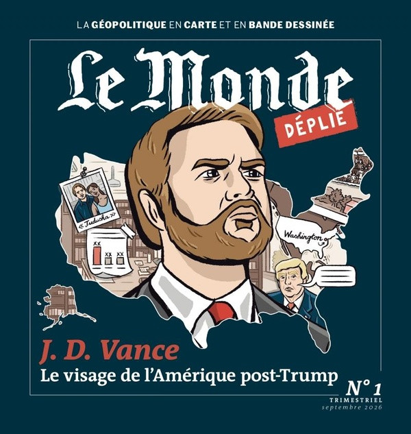Le Monde déplié N° 1 : J. D. Vance. Le visage de l'Amérique post-Trump