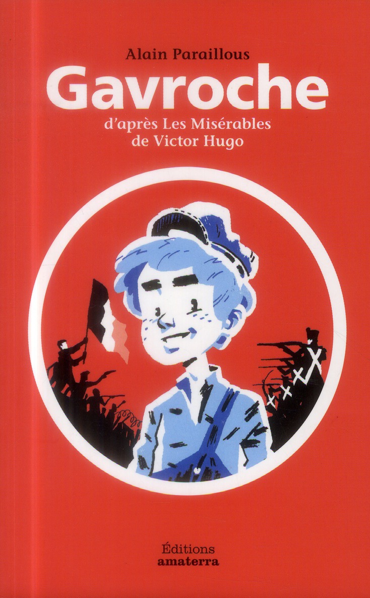 Gavroche. D'après les Misérables de Victor Hugo