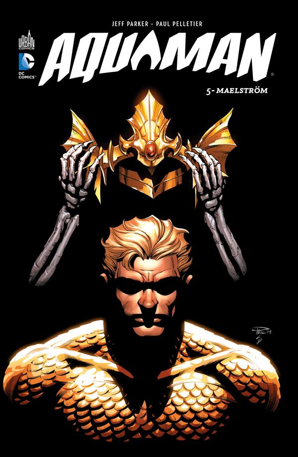 Aquaman Tome 5 : Maelström