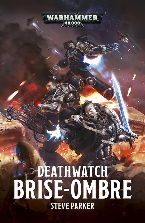 Opération : Shadowbreaker. Deathwatch