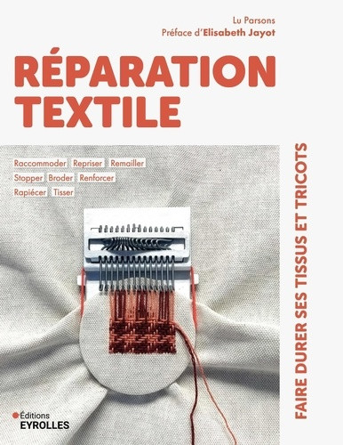 Réparation textile. Faire durer ses tissus et tricots
