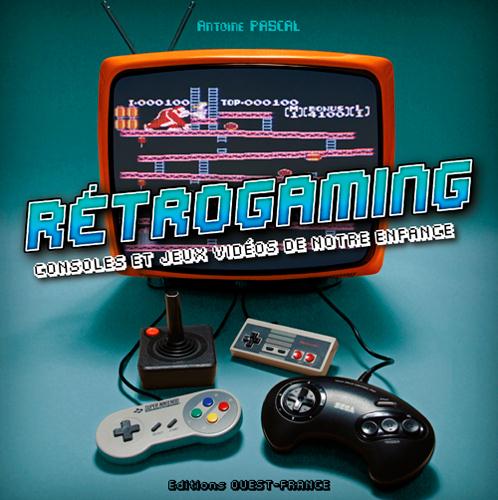 Rétrogaming. Consoles et jeux vidéos de notre enfance