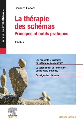 La thérapie des schémas. Principes et outils pratiques, 3e édition