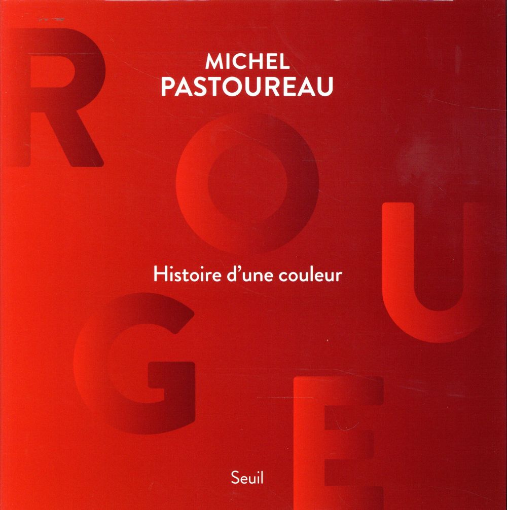 Rouge. Histoire d'une couleur