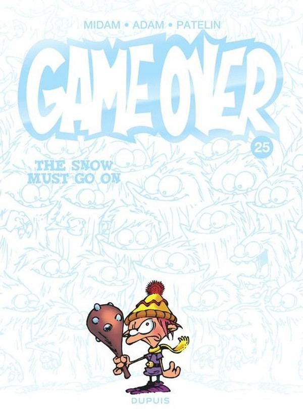 Game Over Tome 25 : The Snow Must Go On