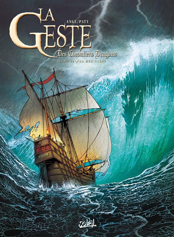 La Geste des Chevaliers Dragons Tome 23 : La mer close