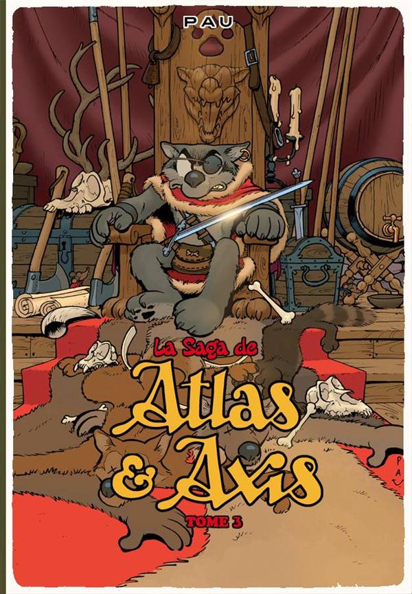 La Saga d'Atlas & Axis Tome 3