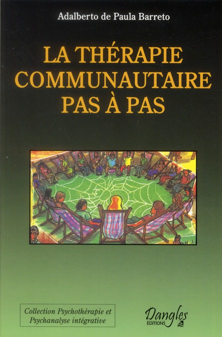 La thérapie communautaire. Pas à pas