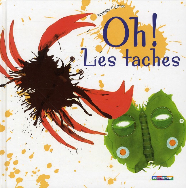 Oh ! Les taches