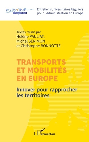 Transports et mobilités en Europe. Innover pour rapprocher les territoires