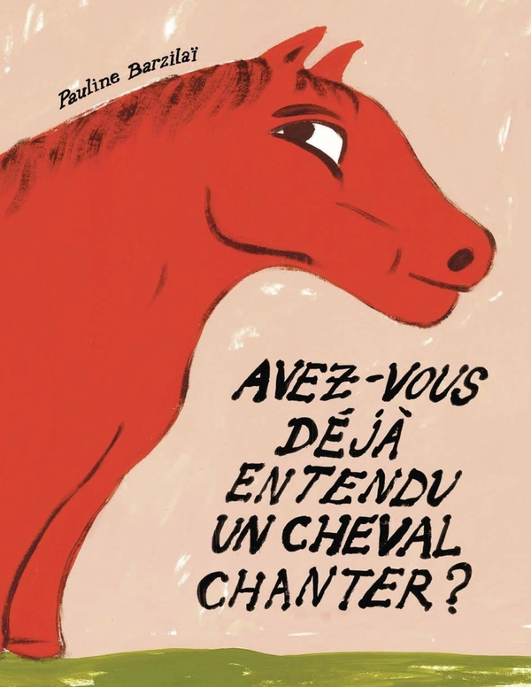 Avez-vous déjà entendu chanter un cheval