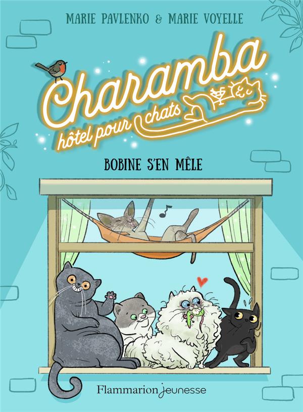 Charamba, hôtel pour chats : Bobine s'en mêle