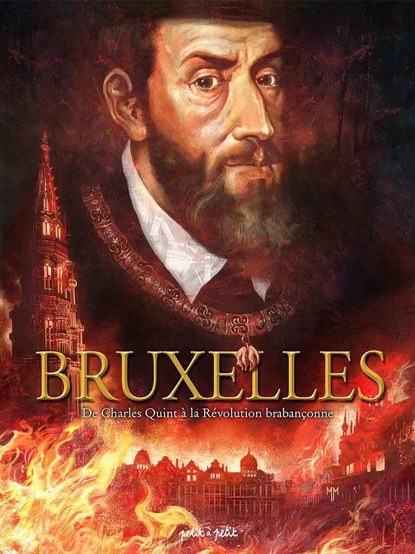 Bruxelles Tome 2 : De Charles Quint à la Révolution brabançonne