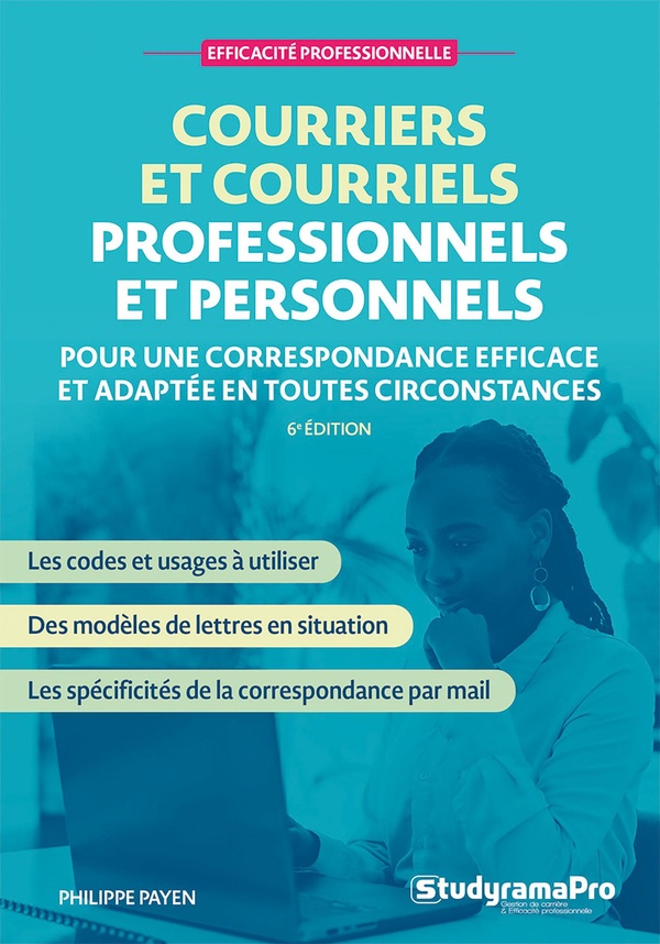 Courriers et courriels professionnels et personnels. Plus de 100 modèles de lettres de correspondanc