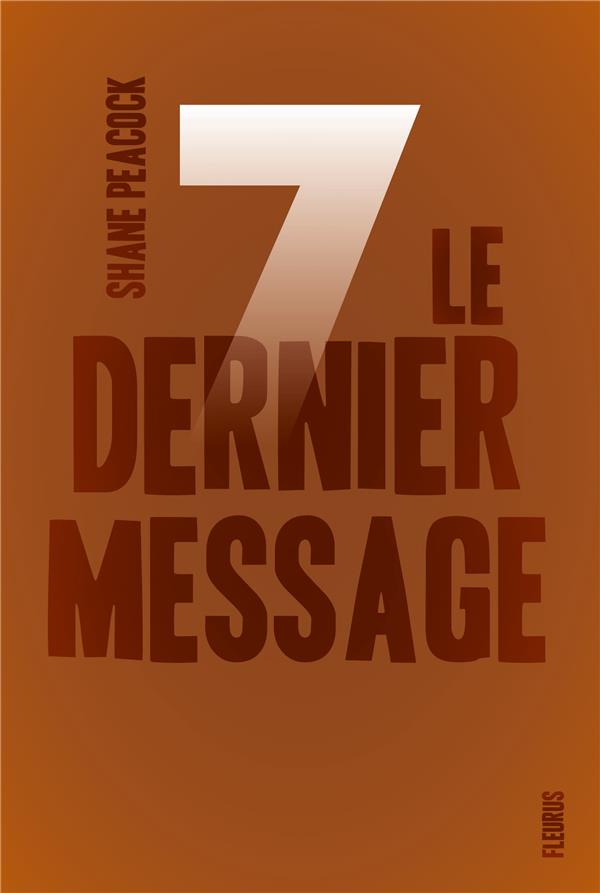 7 Tome 7 : Le dernier message