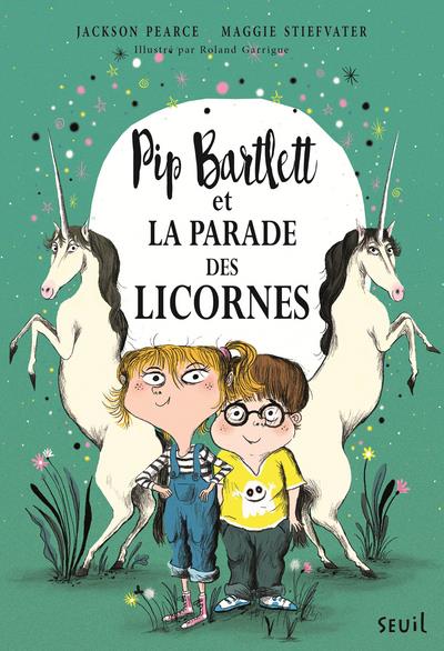 PIP BARTLETT ET LA PARADE DES LICORNES