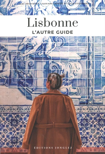 Lisbonne. L'autre guide