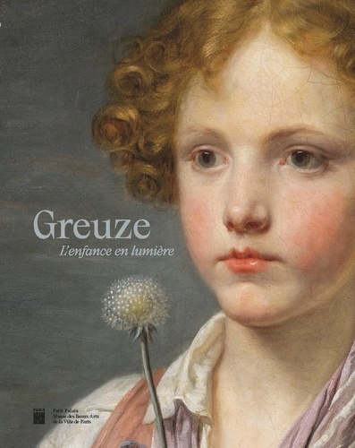 Jean-Baptiste Greuze. L'Enfance en lumière
