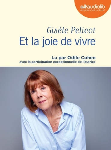 Et la joie de vivre. 1 CD audio MP3