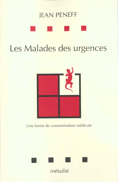 Les Malades des urgences. Une forme de consommation médicale