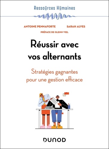 Réussir avec vos alternants. Stratégies gagnantes pour une gestion efficace