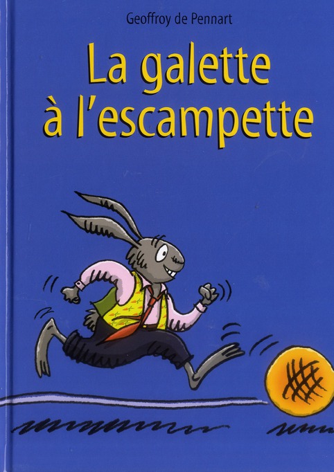 Les Loups (Igor et Cie) : La galette à l'escampette