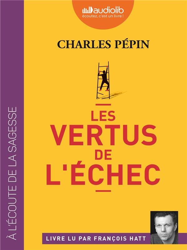 Les vertus de l'échec. 1 CD audio MP3