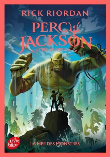 Percy Jackson et les Olympiens Tome 2 : La mer des monstres