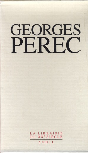 GEORGES PEREC COFFRET 3 VOLUMES : VOLUME 1, L'INFRA-ORDINAIRE. VOLUME 2, JE SUIS NE. VOLUME 3, CANTA