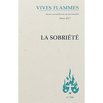 Vives flammes N° 306, mars 2017 : La sobriété
