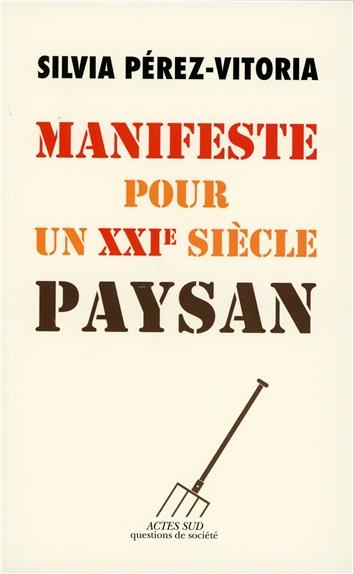 Manifeste pour un XXIe siècle paysan