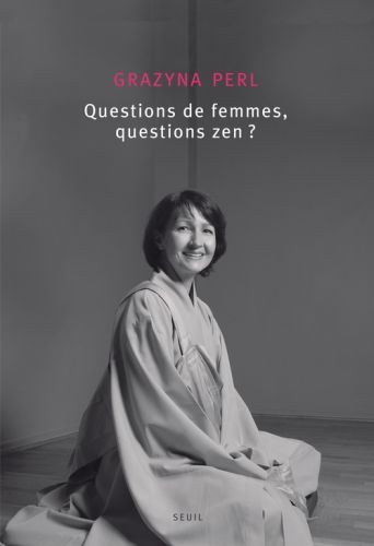 Quand la fleur se fane, où s'en va son parfum ? Enseignements d'une maître zen