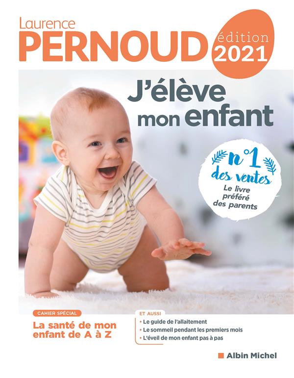 J'élève mon enfant. Edition 2021