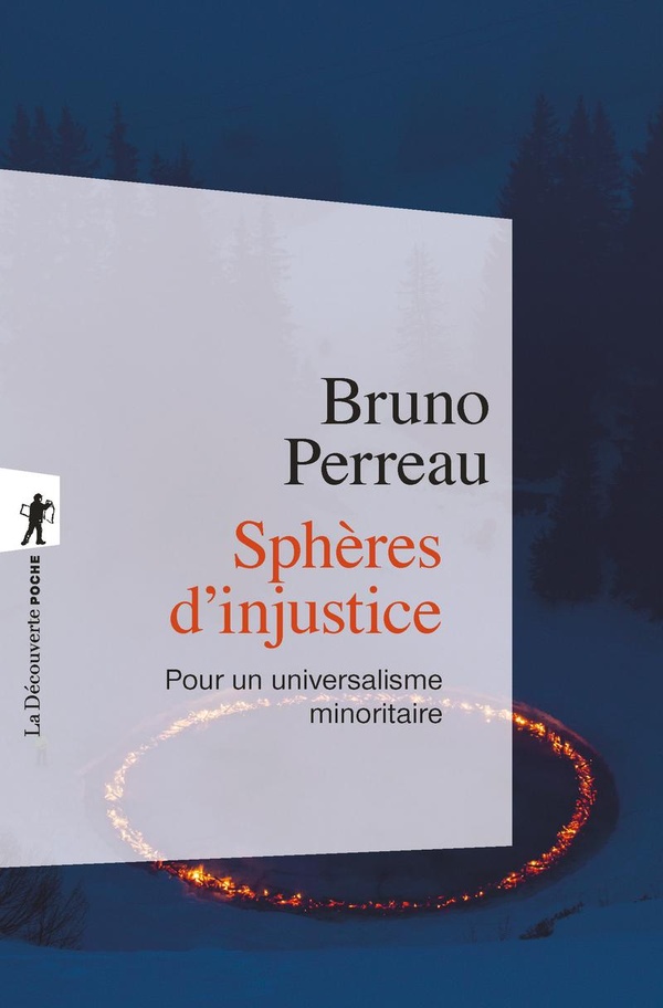 Sphères d'injustice. Pour un universalisme minoritaire