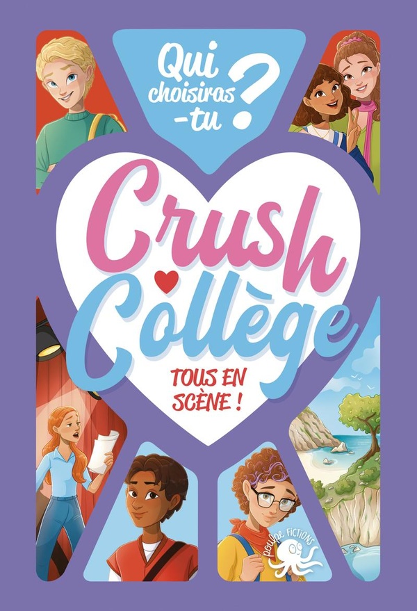Crush Collège - Qui choisiras-tu ? : Tous en scène !
