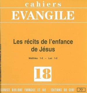 Cahiers Evangile N°18 : Les récits de l'enfance de Jésus. Matthieu 1-2, Luc 1-2