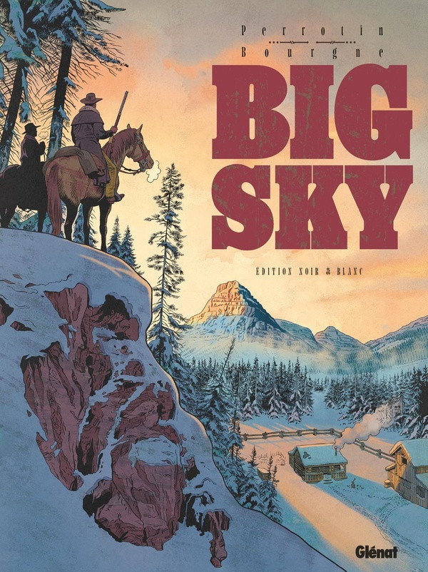 Big Sky - Edition spéciale en noir & blanc
