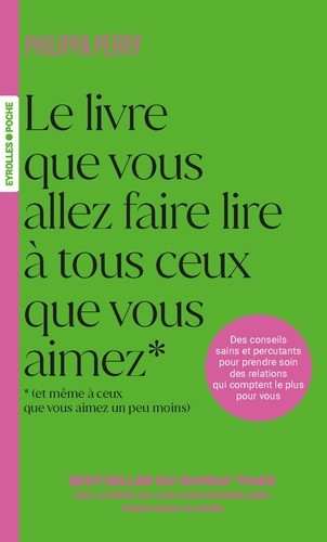 Le livre que vous allez faire lire à tous ceux que vous aimez (et même à ceux que vous aimez un peu