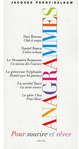 Anagrammes. Pour sourire et rêver