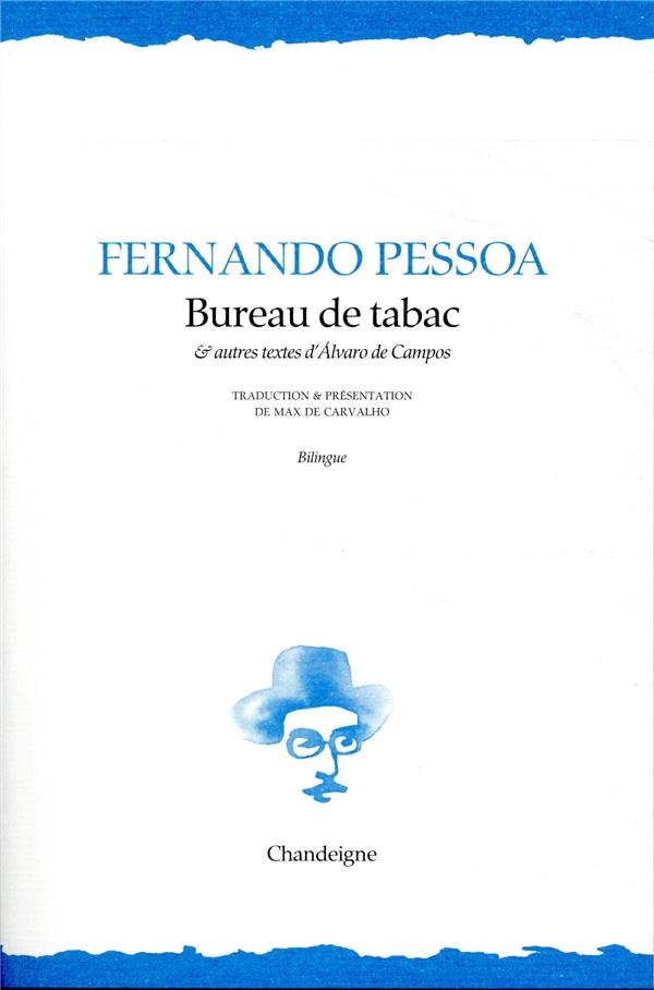 Bureau de tabac et autres textes d'Alvaro de Campos. Edition bilingue français-portugais