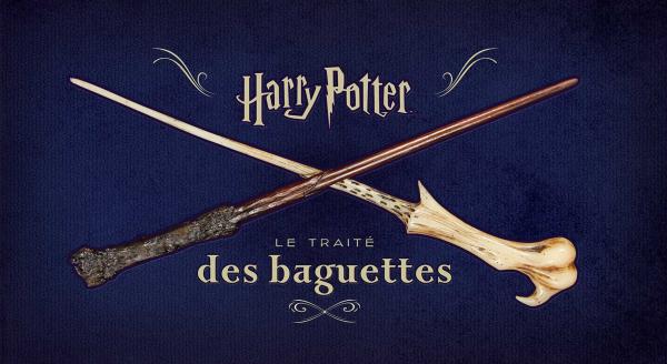 Harry Potter. Le traité des baguettes