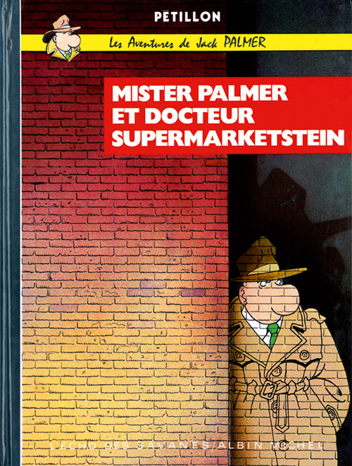 Jack Palmer : Mister Palmer et Docteur Supermarketstein