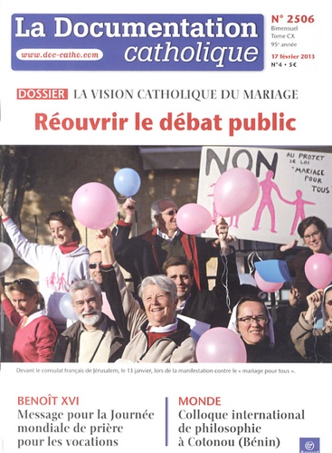 La documentation catholique N° 2506, 17 Février 2013 : La vision catholique du mariage. Réouvrir le