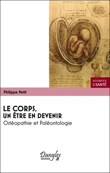 Le corps, un être en devenir. Ostéopathie et paléontologie