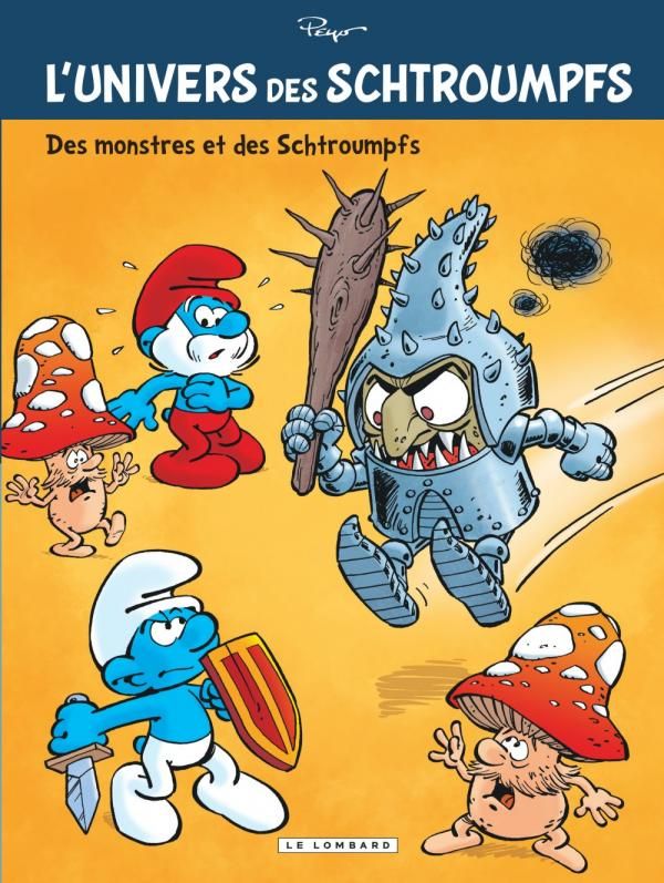 L'univers des Schtroumpfs Tome 4 : Des monstres et des Schtroumpfs