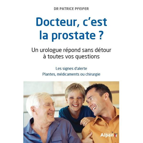 Docteur, c'est la prostate ? Un urologue répond sans détour à toutes vos questions