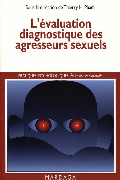 L'évaluation diagnostique des agresseurs sexuels