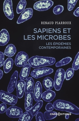 Sapiens et les microbes. Les épidémies contemporaines