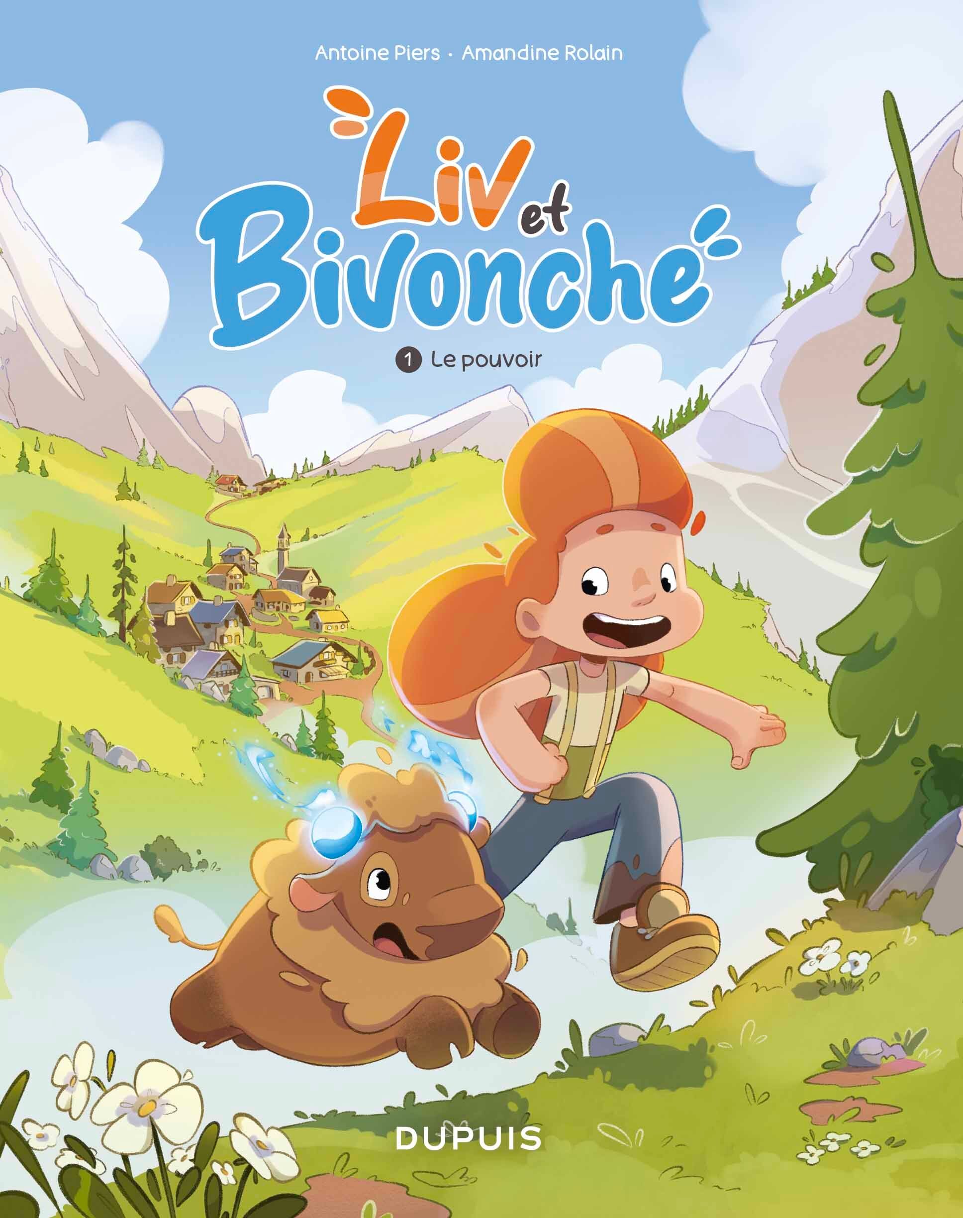 Liv et Bivonche Tome 1 : Le pouvoir