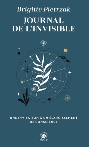 Journal de l'invisible. Une invitation à un élargissement de conscience